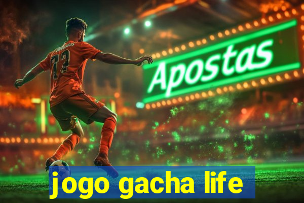 jogo gacha life